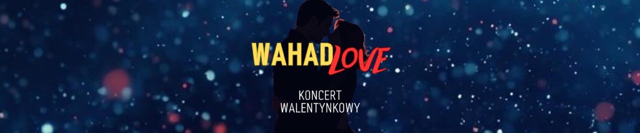 Ilustracja do wpisu: WahadLove – koncert walentynkowy