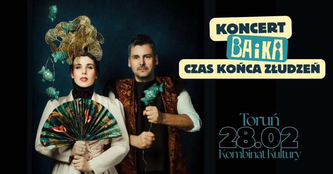 Ilustracja artykułu: BAiKA „Czas końca złudzeń” / Koncert