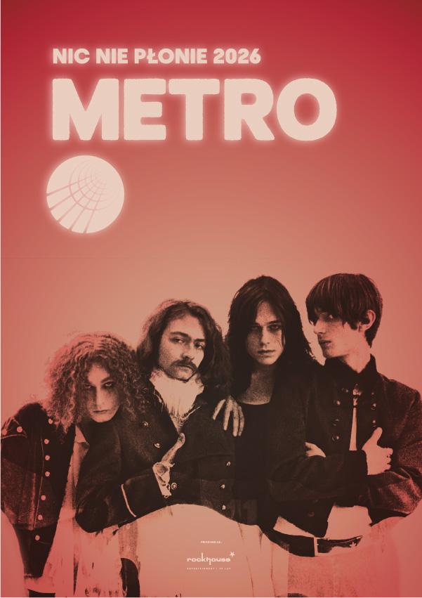 Ilustracja do wpisu: Zespół Metro – Trasa „Nic nie