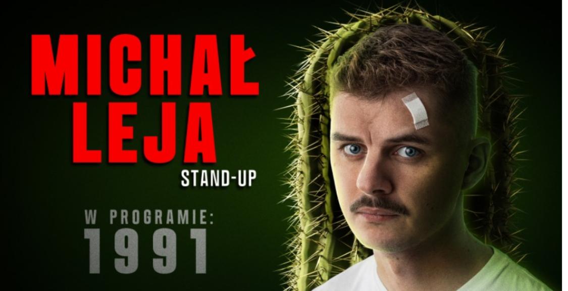 Ilustracja artykułu: Stand-up Michał Leja – program „1991”