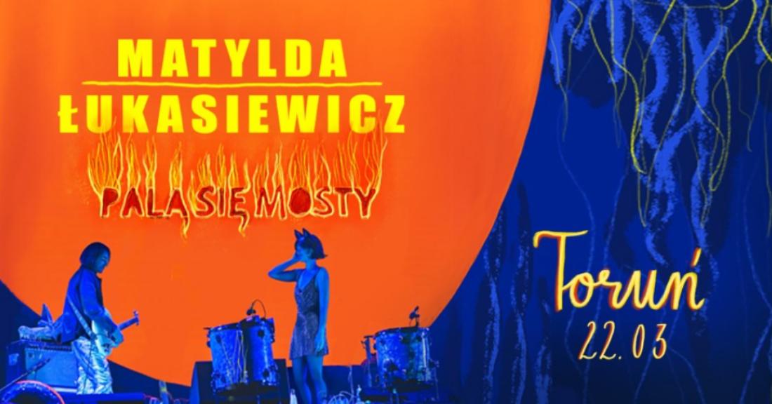 Ilustracja do wpisu: Matylda/Łukasiewicz / koncert