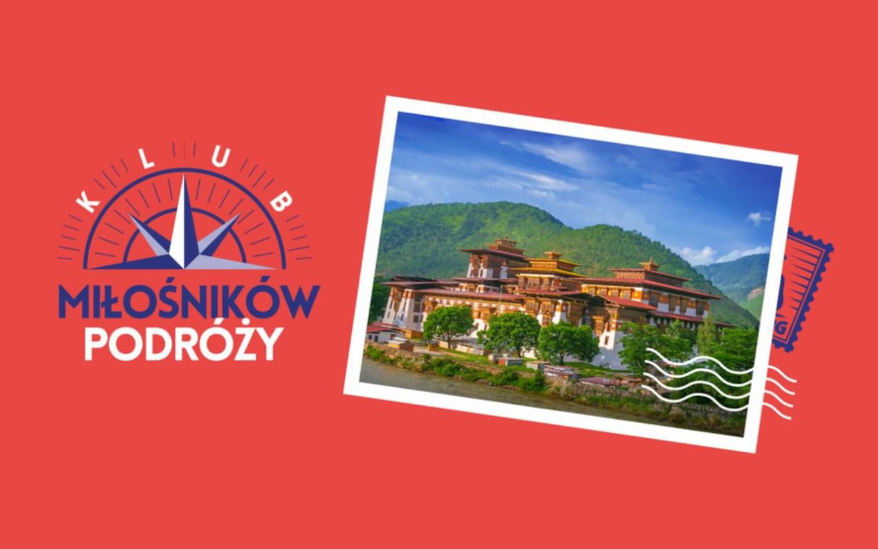 Ilustracja artykułu: Klub Miłośników Podróży: Butan – nasza