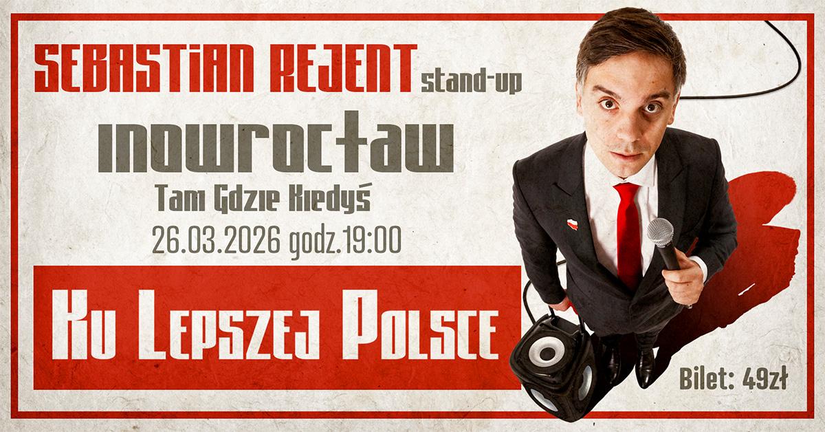 Ilustracja artykułu: Stand-up Sebastian Rejent – program „Ku