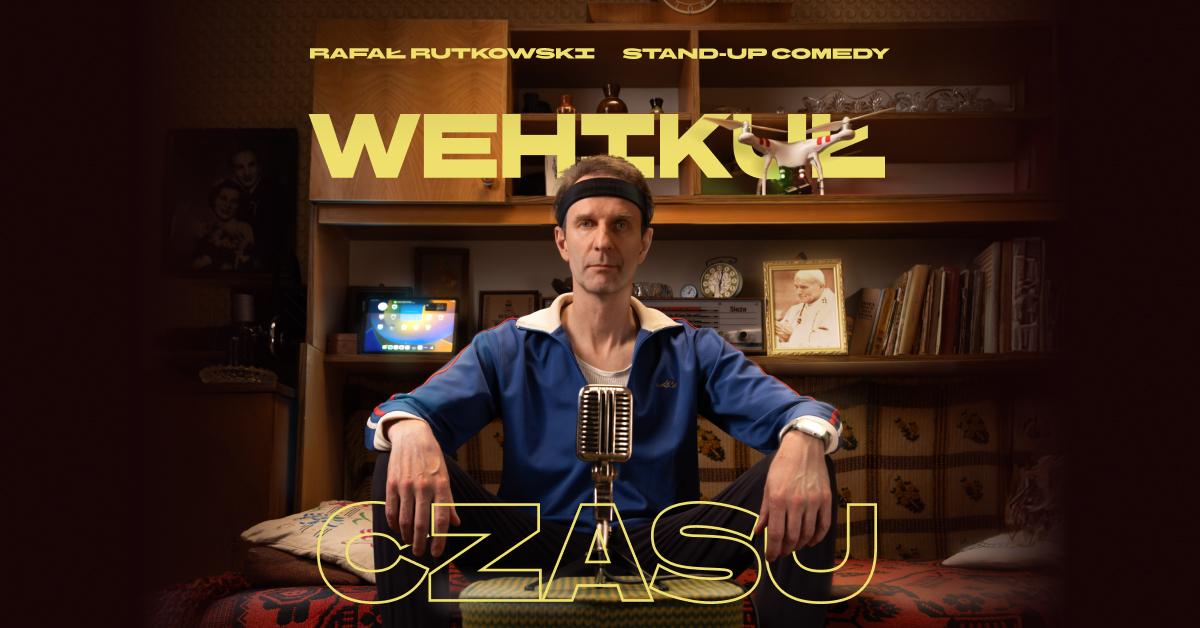 Ilustracja artykułu: Rafał Rutkowski stand-up – program „Wehikuł