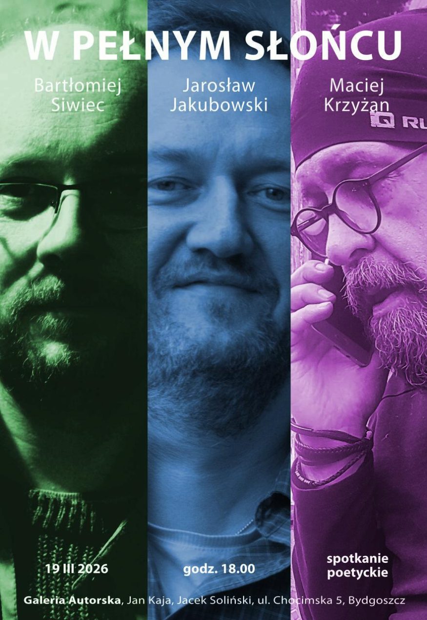 Ilustracja do wpisu: Spotkanie poetyckie z: Jarosławem Jakubowskim, Maciejem