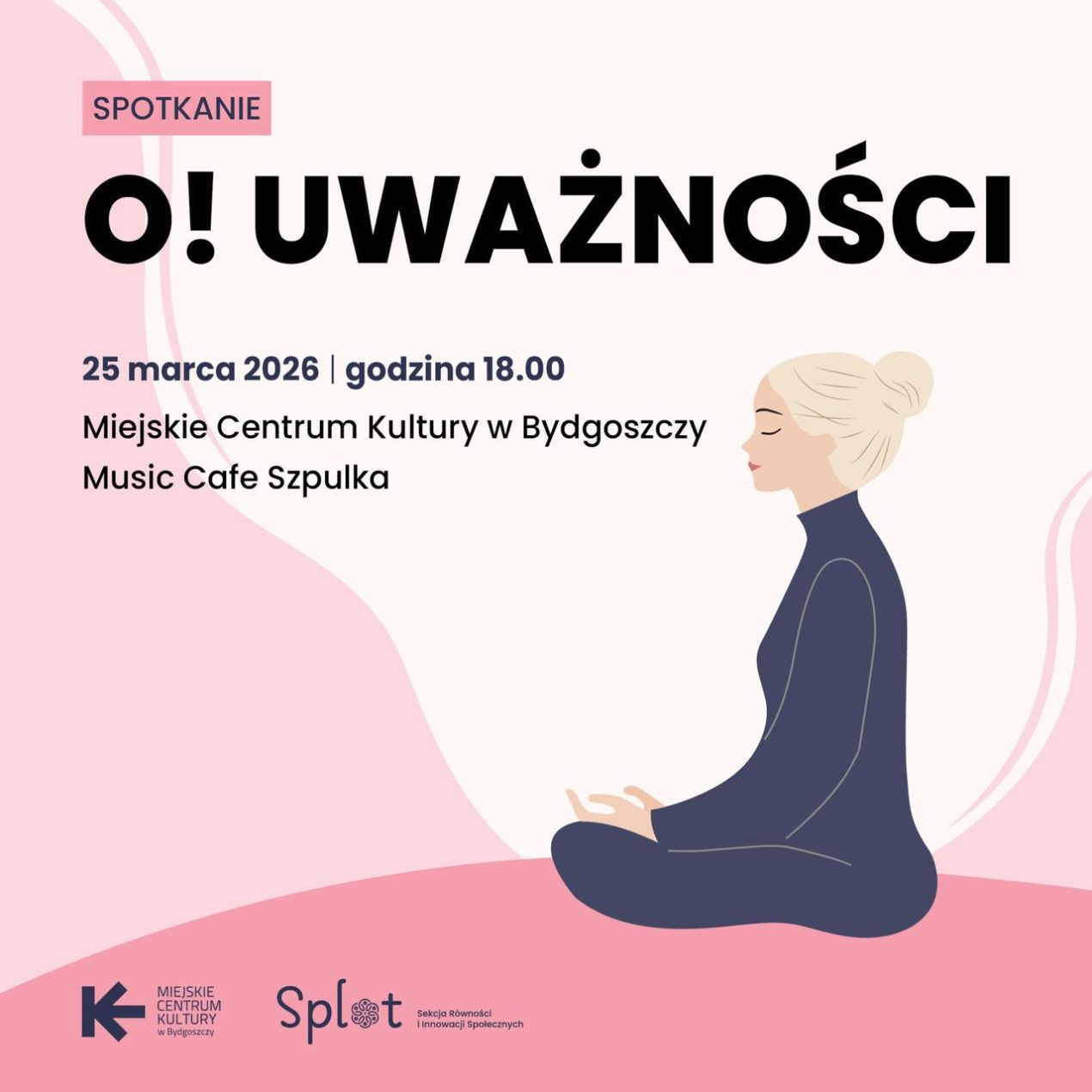 Ilustracja do wpisu: Spotkanie O! Uważności