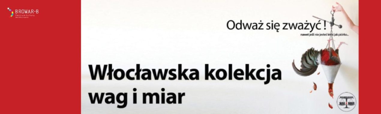 Ilustracja do wpisu: Włocławska kolekcja wag i miar /