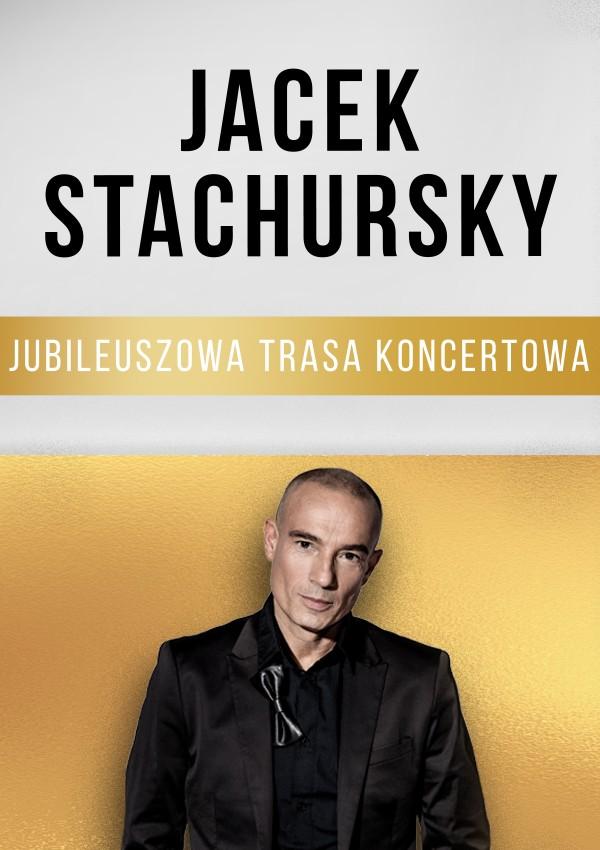 Ilustracja do wpisu: Jacek Stachursky – Jubileuszowa Trasa Koncertowa