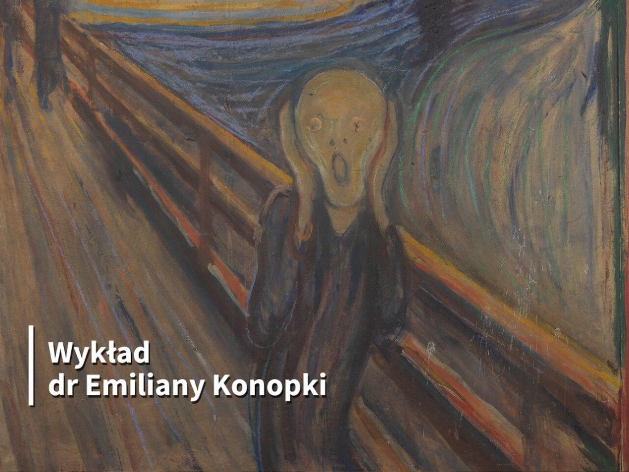 Ilustracja do wpisu: „Nie tylko 'Krzyk’ Muncha…” – wykład
