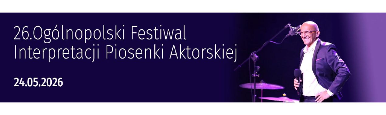 Ilustracja do wpisu: 26. Ogólnopolski Festiwal Interpretacji Piosenki Aktorskiej