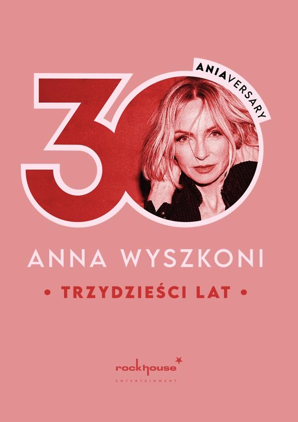 Ilustracja do wpisu: Anna Wyszkoni – Trzydzieści lat –