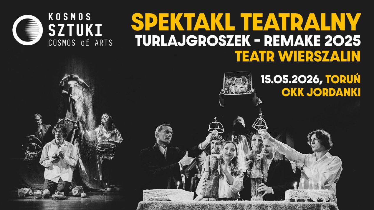 Ilustracja do wpisu: Spektakl Teatru Wierszalin „Turlajgorszek – remake