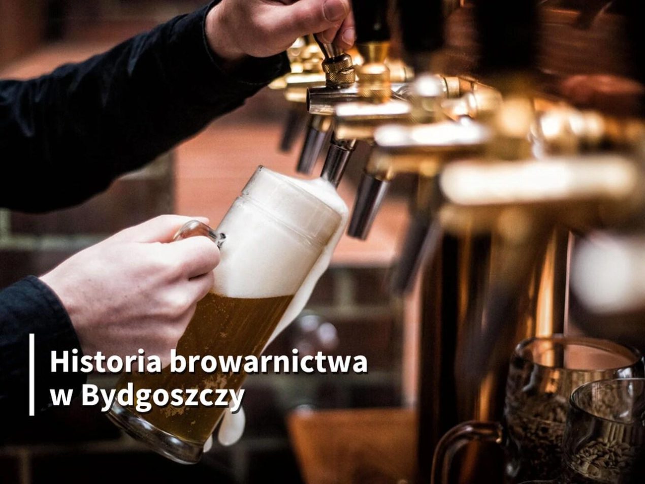 Ilustracja artykułu: Wykład Joanny Gajownik „Bydgoszcz piwem płynąca”