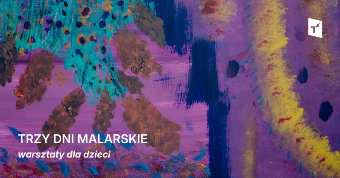 Ilustracja artykułu: Trzy dni malarskie – warsztaty dla