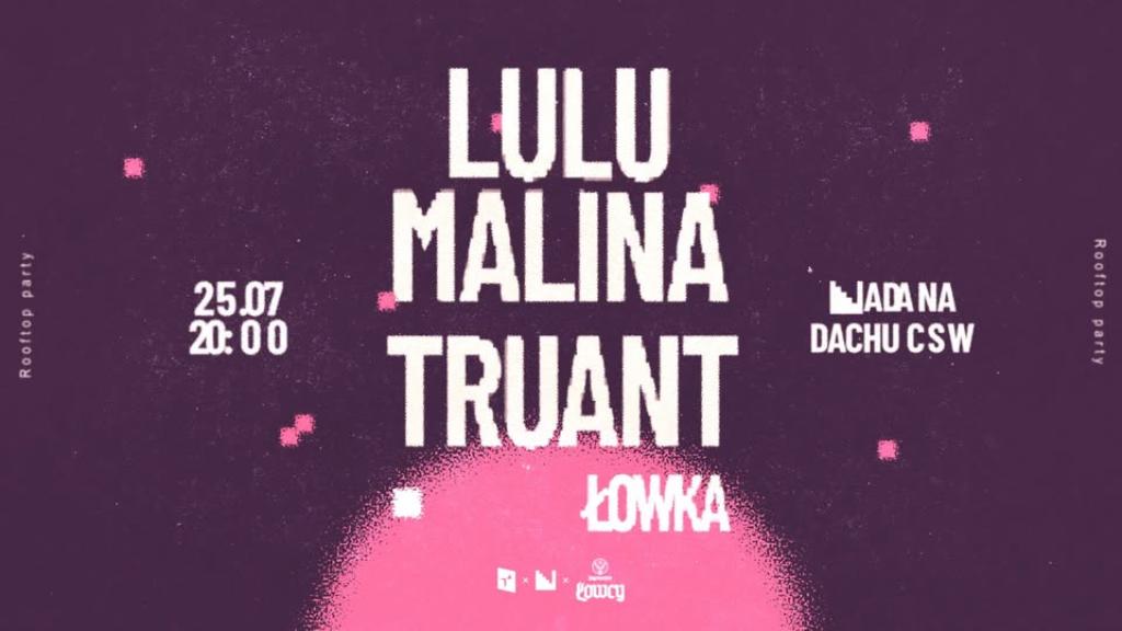 Ilustracja do wpisu: NADA na dachu CSW: LuLu Malina