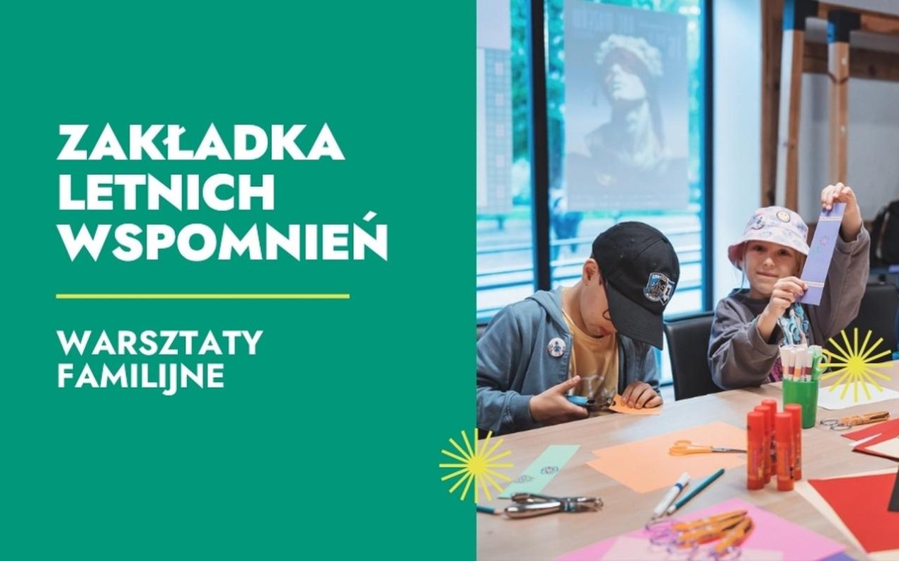 Ilustracja artykułu: Warsztaty familijne „Zakładka letnich wspomnień”