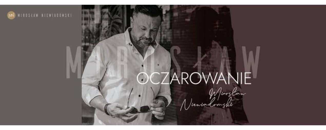 Ilustracja do wpisu: Mirosław Niewiadomski – „Oczarowanie” / koncert