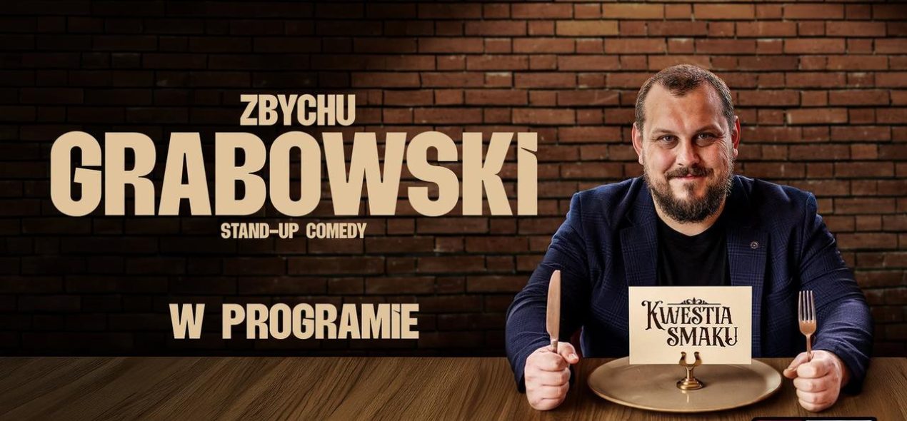 Ilustracja artykułu: Stand-up – Zbychu Grabowski „Kwestia Smaku”