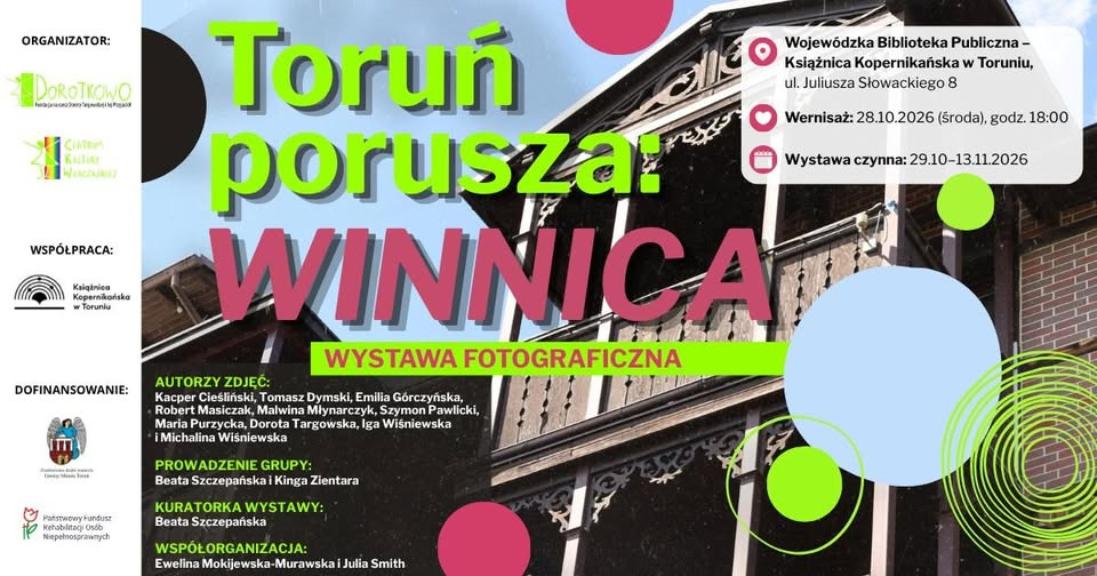 Ilustracja artykułu: Toruń porusza: WINNICA – wernisaż wystawy
